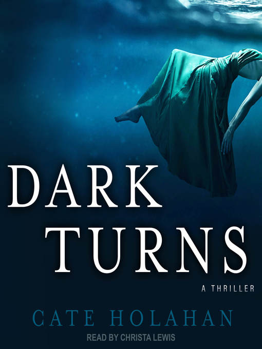 Title details for Dark Turns by Cate Holahan - Available